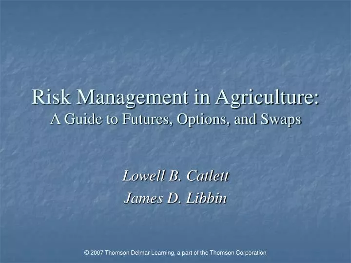 risk management in agriculture a guide to futures options and swaps