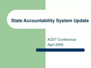 State Accountability System Update