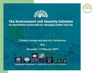 Climate change and security Conference IES Brussels, 17 February 2010