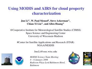Using MODIS and AIRS for cloud property characterization