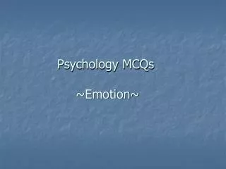 Psychology MCQs ~Emotion~