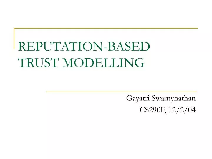 reputation based trust modelling