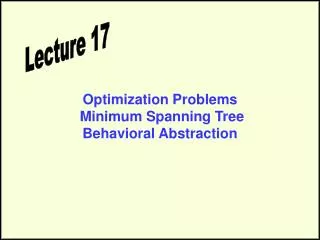 Optimization Problems Minimum Spanning Tree Behavioral Abstraction