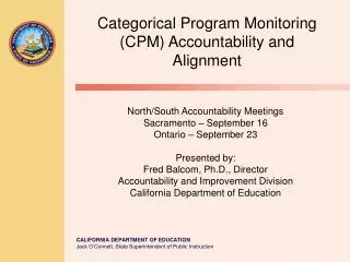 Categorical Program Monitoring (CPM) Accountability and Alignment