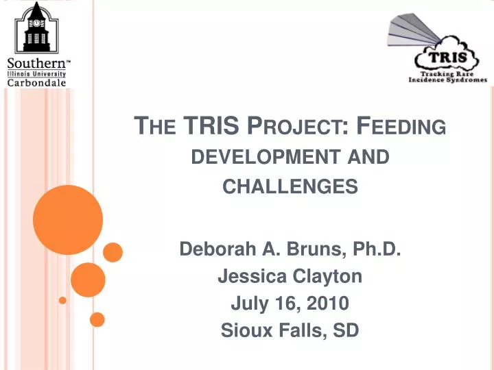 the tris project feeding development and challenges