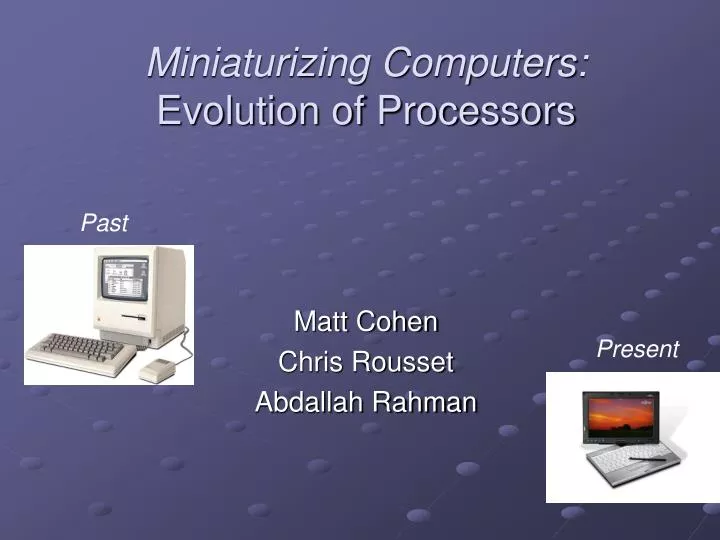miniaturizing computers evolution of processors