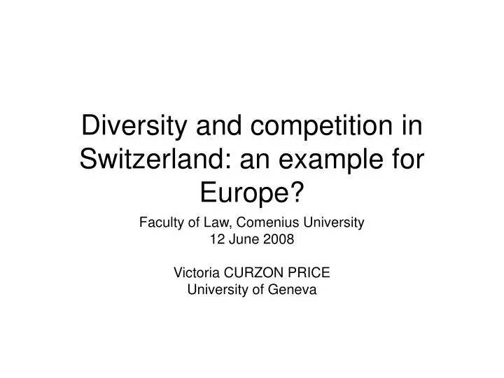 diversity and competition in switzerland an example for europe