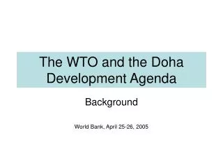 The WTO and the Doha Development Agenda