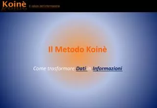 Il Metodo Koinè Come trasformare Dati in Informazioni