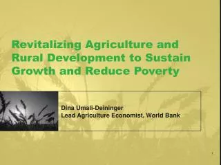 Revitalizing Agriculture and Rural Development to Sustain Growth and Reduce Poverty