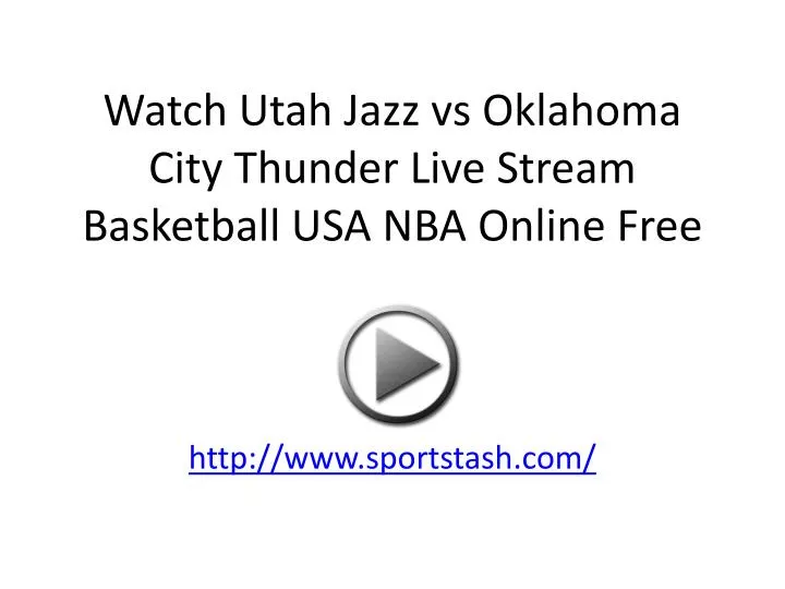 watch utah jazz vs oklahoma city thunder live stream basketball usa nba online free