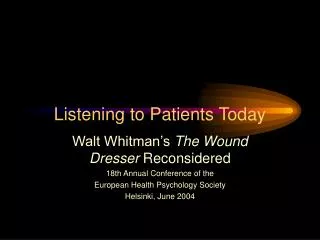 Listening to Patients Today