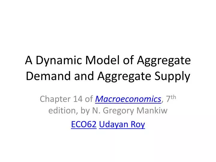 a dynamic model of aggregate demand and aggregate supply