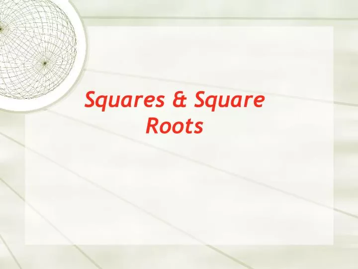 squares square roots