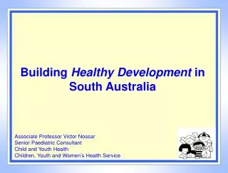 Building Healthy Development in South Australia