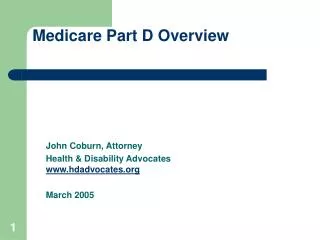 John Coburn, Attorney Health &amp; Disability Advocates www.hdadvocates.org March 2005