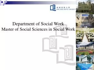 Department of Social Work Master of Social Sciences in Social Work