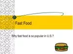 Fast Food - slide 1