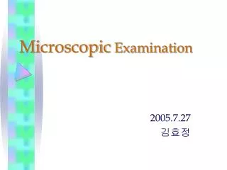 microscopic examination