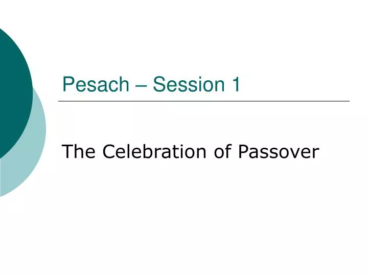 pesach session 1