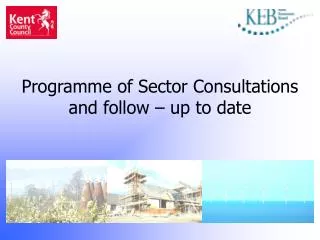 Programme of Sector Consultations and follow – up to date