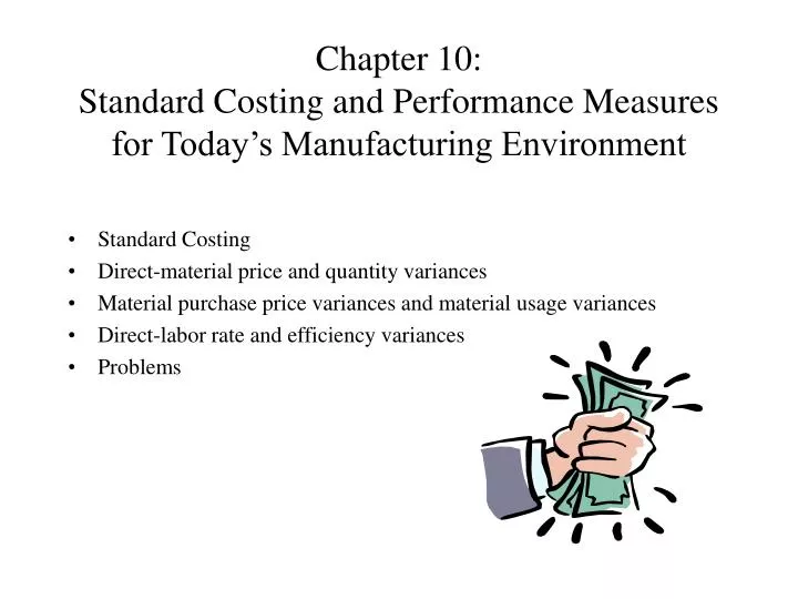 chapter 10 standard costing and performance measures for today s manufacturing environment