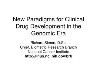 New Paradigms for Clinical Drug Development in the Genomic Era
