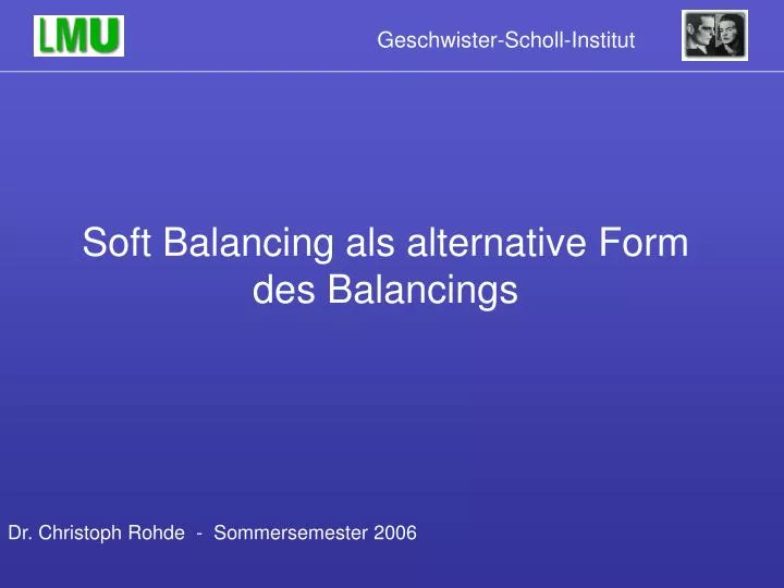 soft balancing als alternative form des balancings