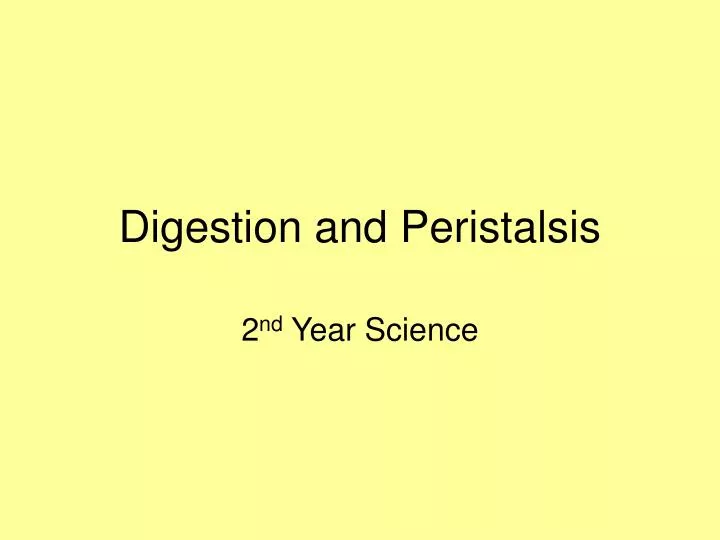digestion and peristalsis