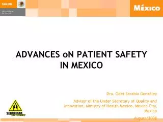 ADVANCES oN PATIENT SAFETY IN MEXICO