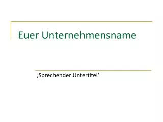 euer unternehmensname