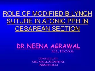 ROLE OF MODIFIED B-LYNCH SUTURE IN ATONIC PPH IN CESAREAN SECTION