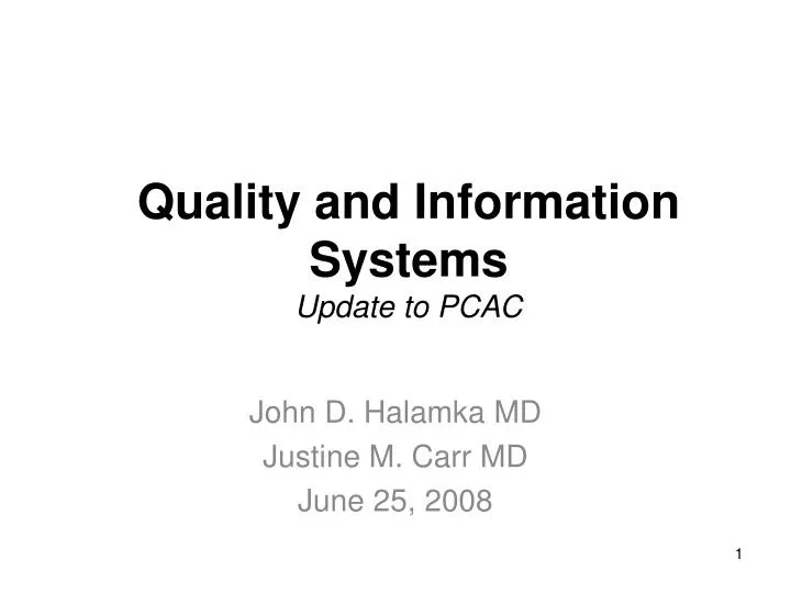 quality and information systems update to pcac