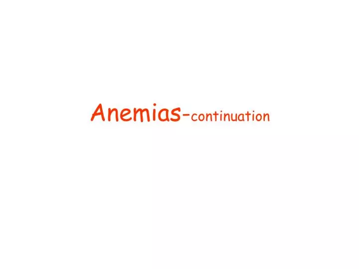 anemias continuation