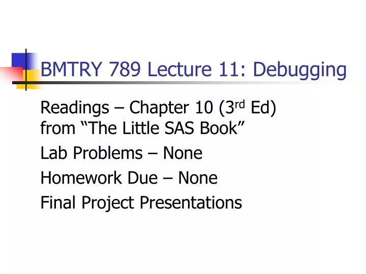 bmtry 789 lecture 11 debugging