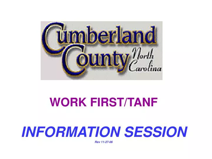 work first tanf information session rev 11 27 06