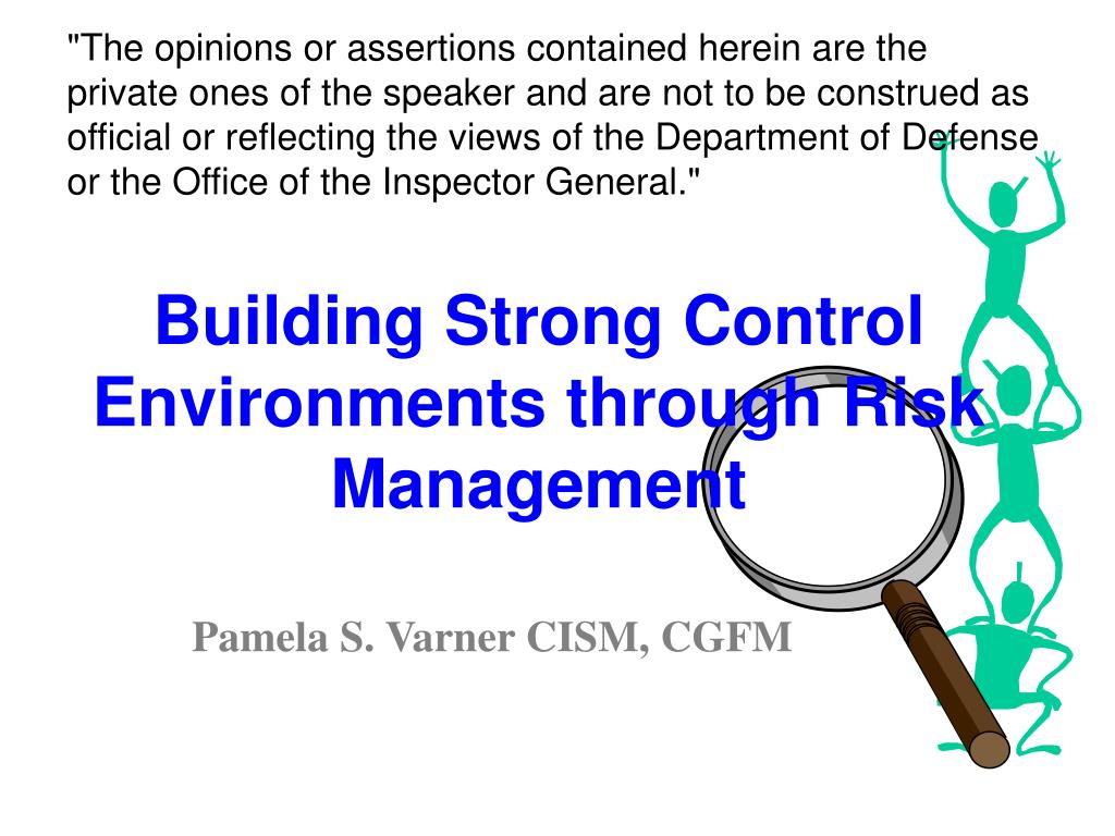 PPT - Building Strong Control Environments through Risk Management ...