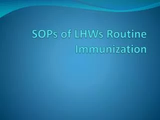 SOPs of LHWs Routine Immunization