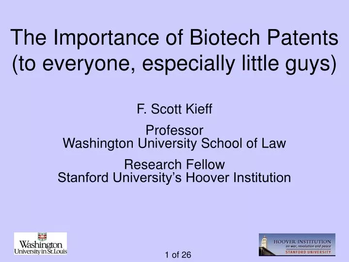 the importance of biotech patents to everyone especially little guys