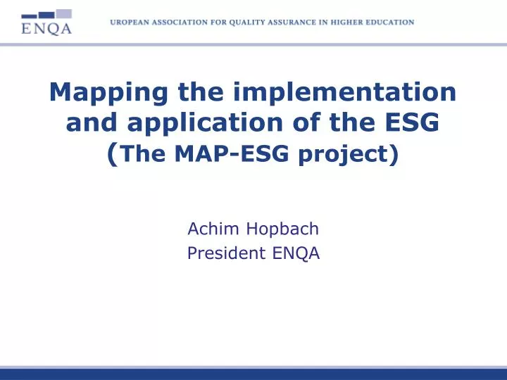mapping the implementation and application of the esg the map esg project