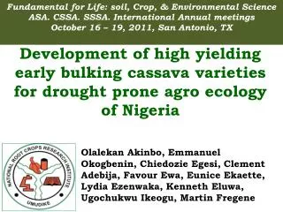Development of high yielding early bulking cassava varieties for drought prone agro ecology of Nigeria