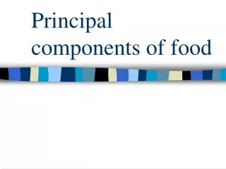 Principal components of food