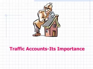 Traffic Accounts-Its Importance