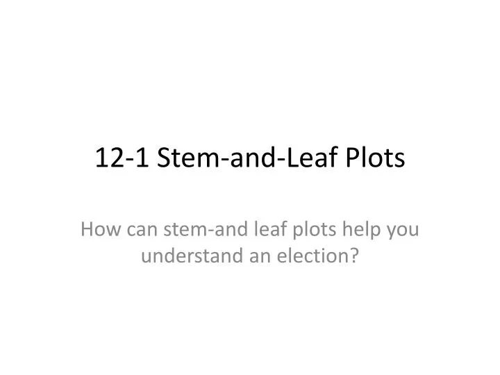 12 1 stem and leaf plots