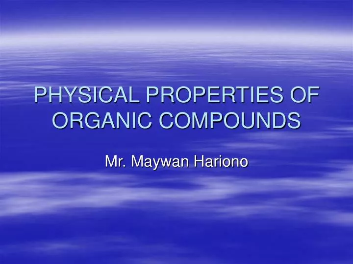 physical properties of organic compounds