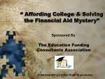 “ Affording College &amp; Solving the Financial Aid Mystery”