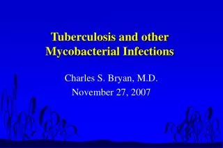 Tuberculosis and other Mycobacterial Infections