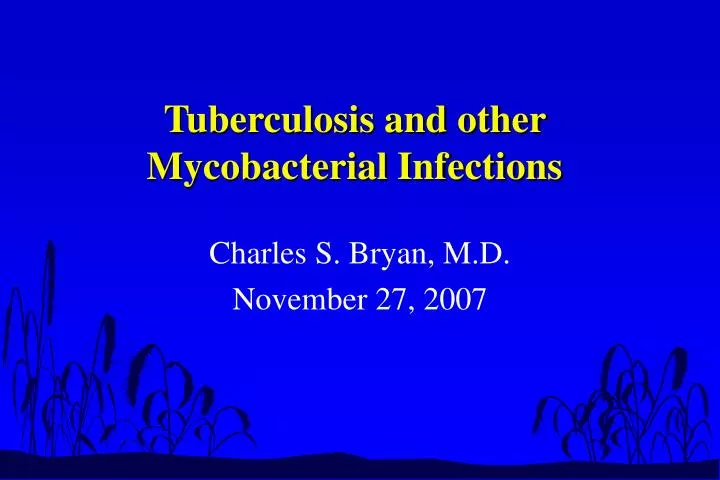 tuberculosis and other mycobacterial infections