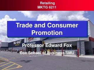 Trade and Consumer Promotion