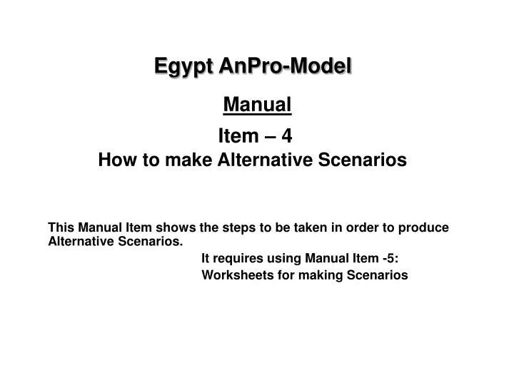 egypt anpro model manual item 4 how to make alternative scenarios